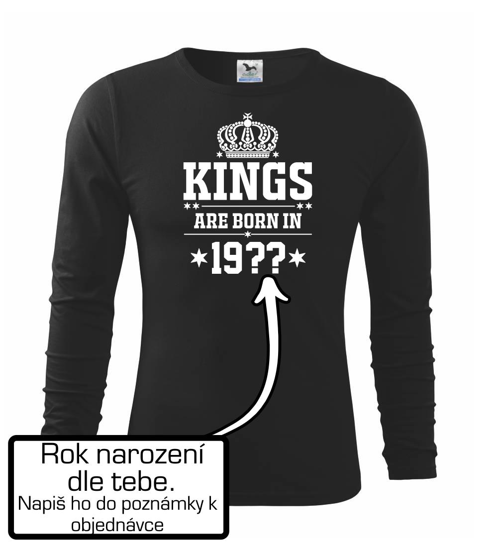Kings are born in vlastný ročník Kings are born in vlastný ročník