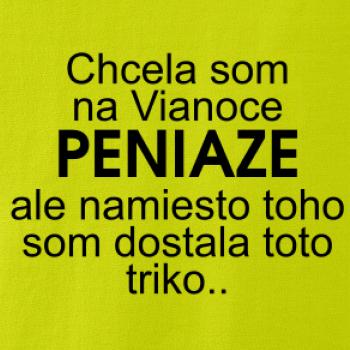 Chcela som na Vianoce peniaze