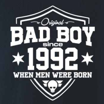 Bad boy since 1992 Bad boy since 1992