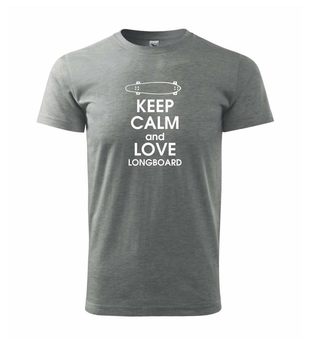 Longboard a Skatebord - Keep calm and longboard - Klasické pánske tričko vyššej gramáže