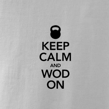 Keep calm and wod on Keep calm and wod on