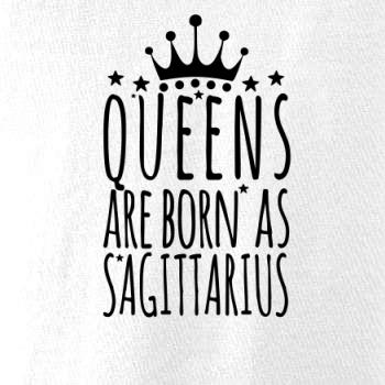 Queens are born as Sagittarius - Strelec Queens are born as Sagittarius - Strelec