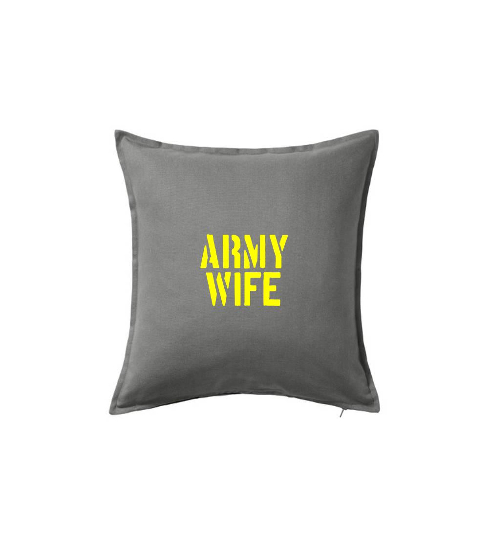 Vojenská tričká s potlačou - Army Wife - Vankúš 50x50