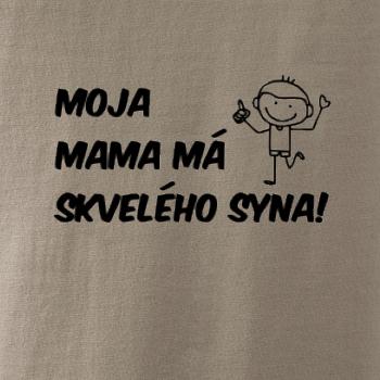 Moja mama má skvelého syna Moja mama má skvelého syna