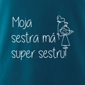 Moja sestra má super sestru