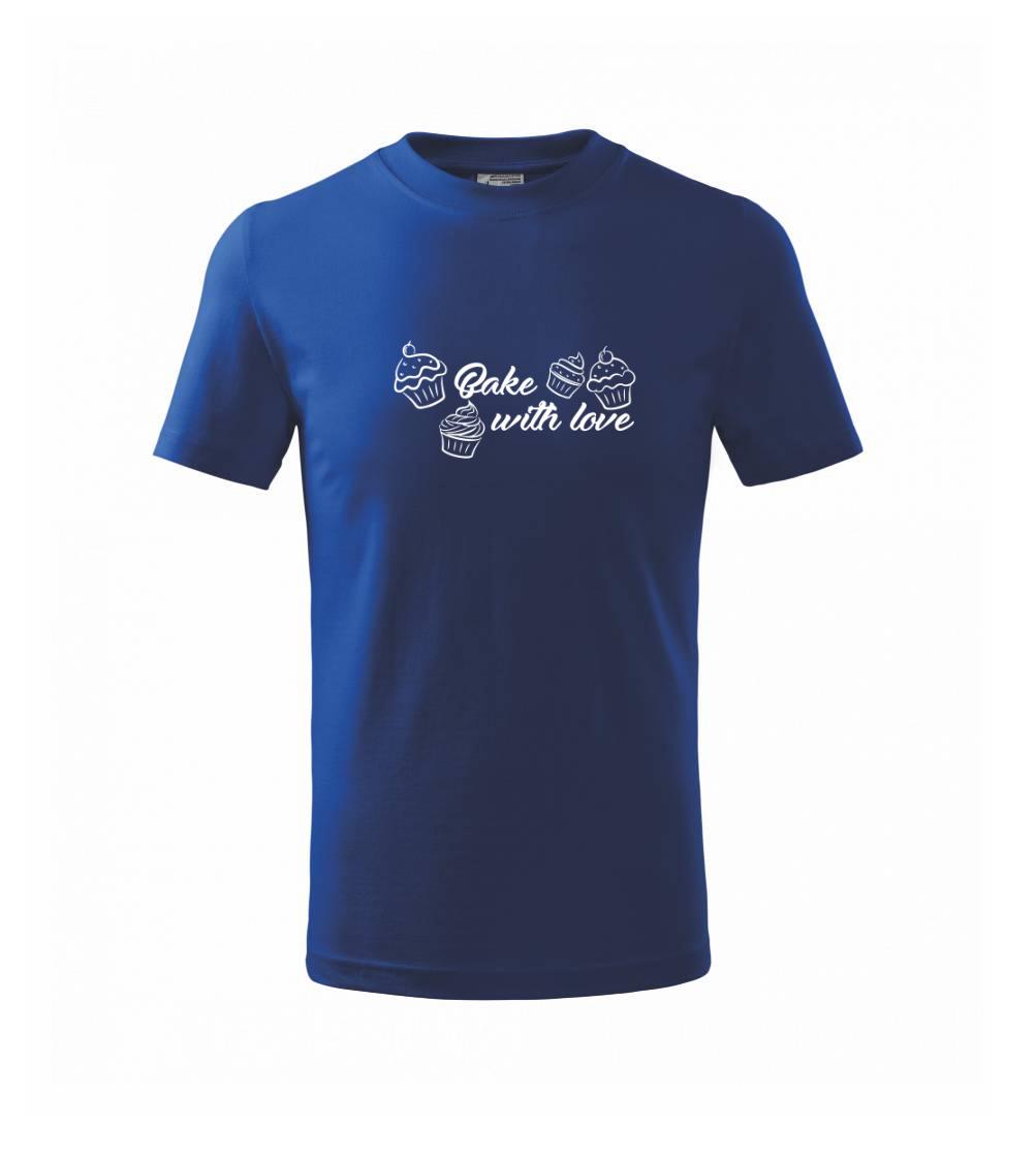 Kuchár a pekár - Bake with love - Tričko detské bavlnené