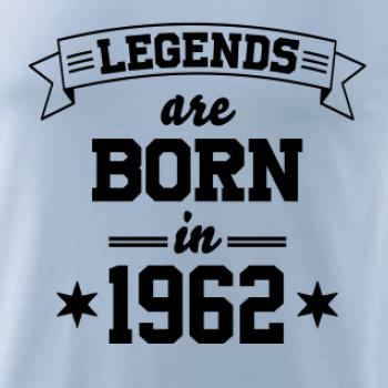 Legends are born in 1962