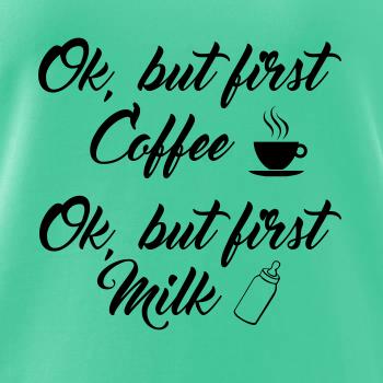 Ok, but first coffee-milk