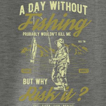 A Day Without Fishing A Day Without Fishing