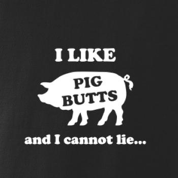 Pig Butts Pig Butts