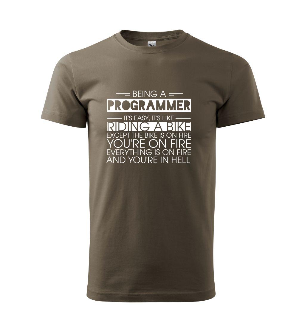 Vtipné tričká do práce - Being a programmer - bike - Tričko extra veľké  (5-8XL)
