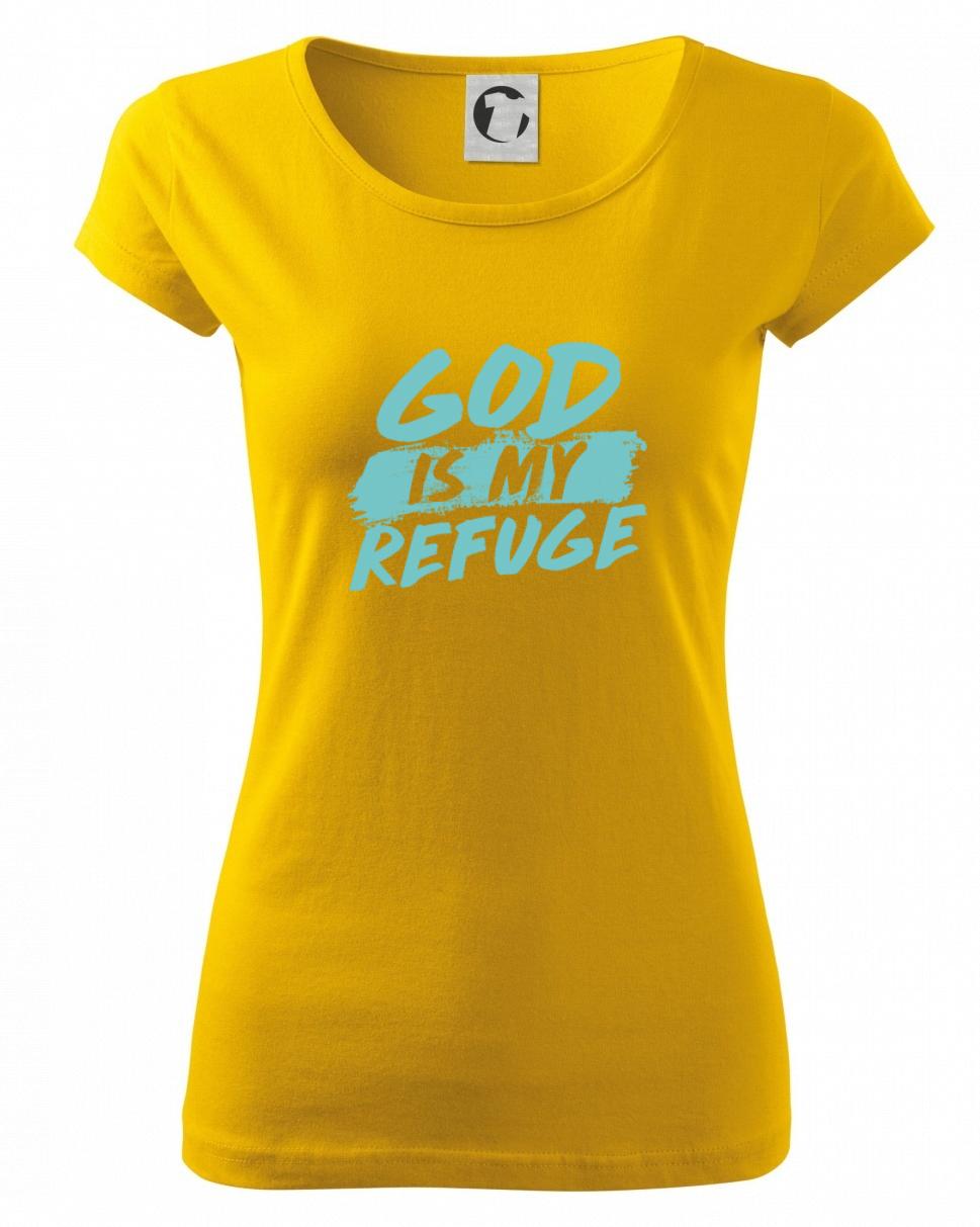 GOD IS MY REFUGE - Dámske tričko Pure