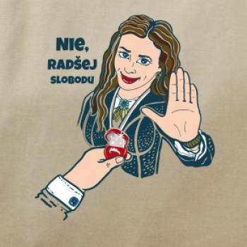 Nie, radšej slobodu (Pecka design)