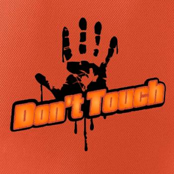 Don't touch