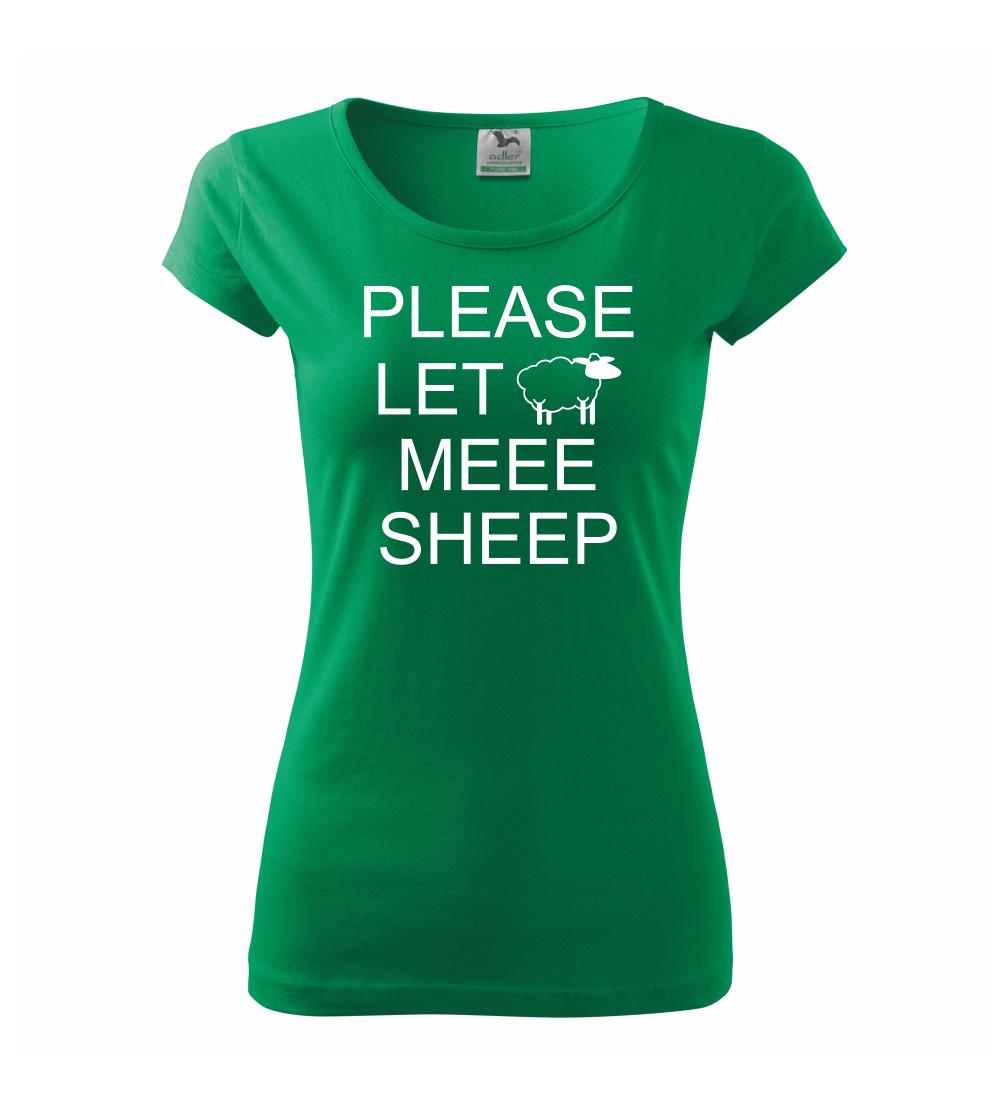 Ostatné nápisy - Please let meee sheep - Dámske tričko Pure