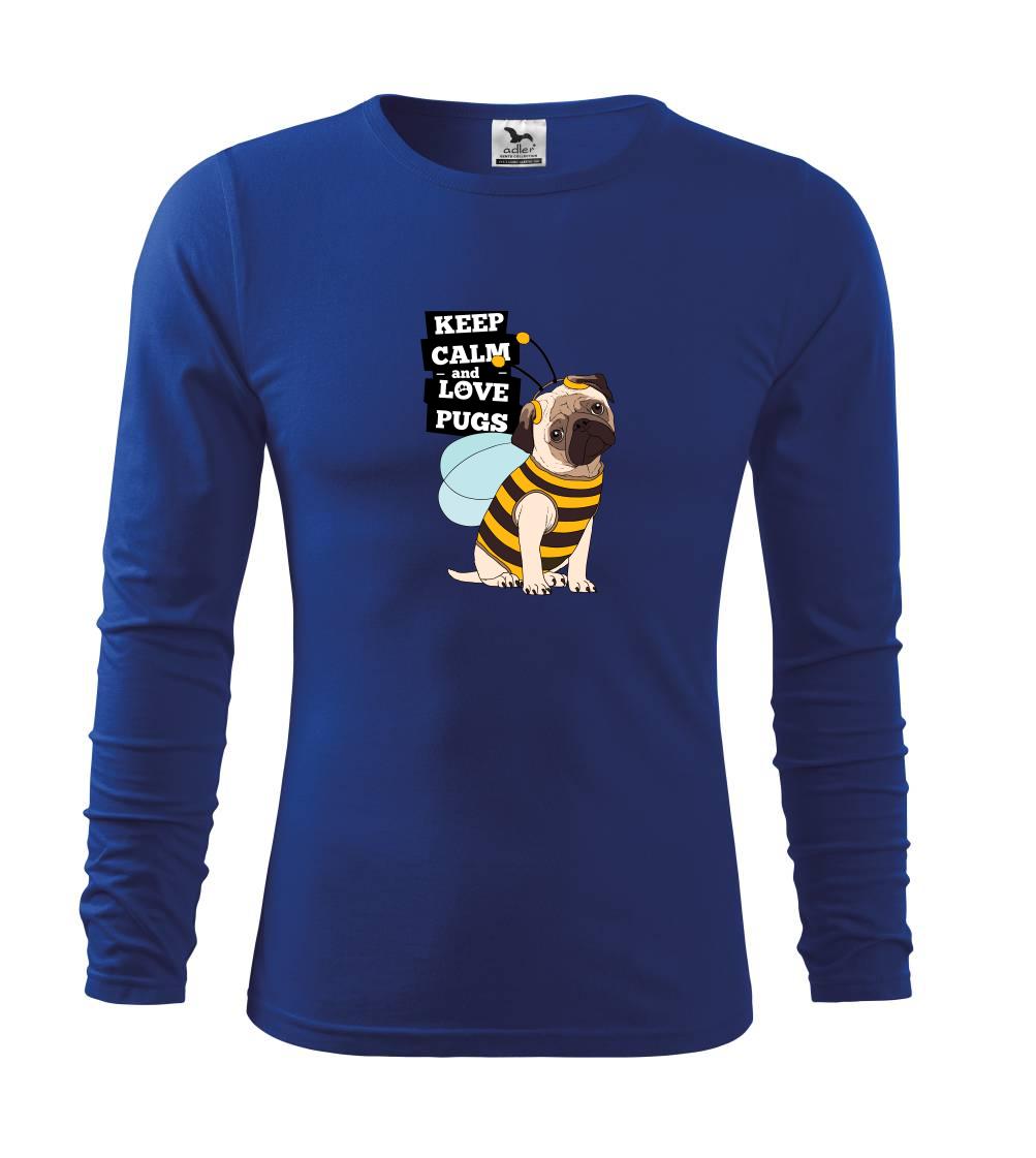 Mops na tričku - Keep calm and love pugs - Tričko detské Long Sleeve