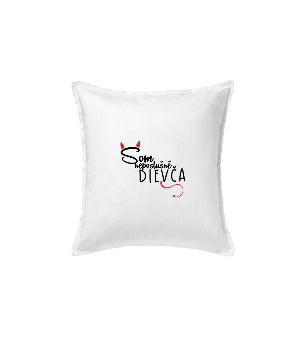 Tričká na párty - Som neposlušné dievča - devil - Vankúš 50x50