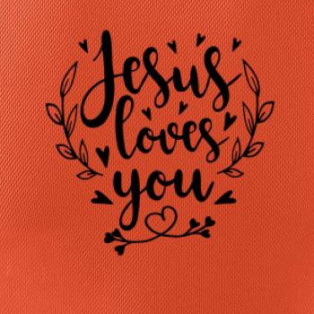Jesus loves you Jesus loves you
