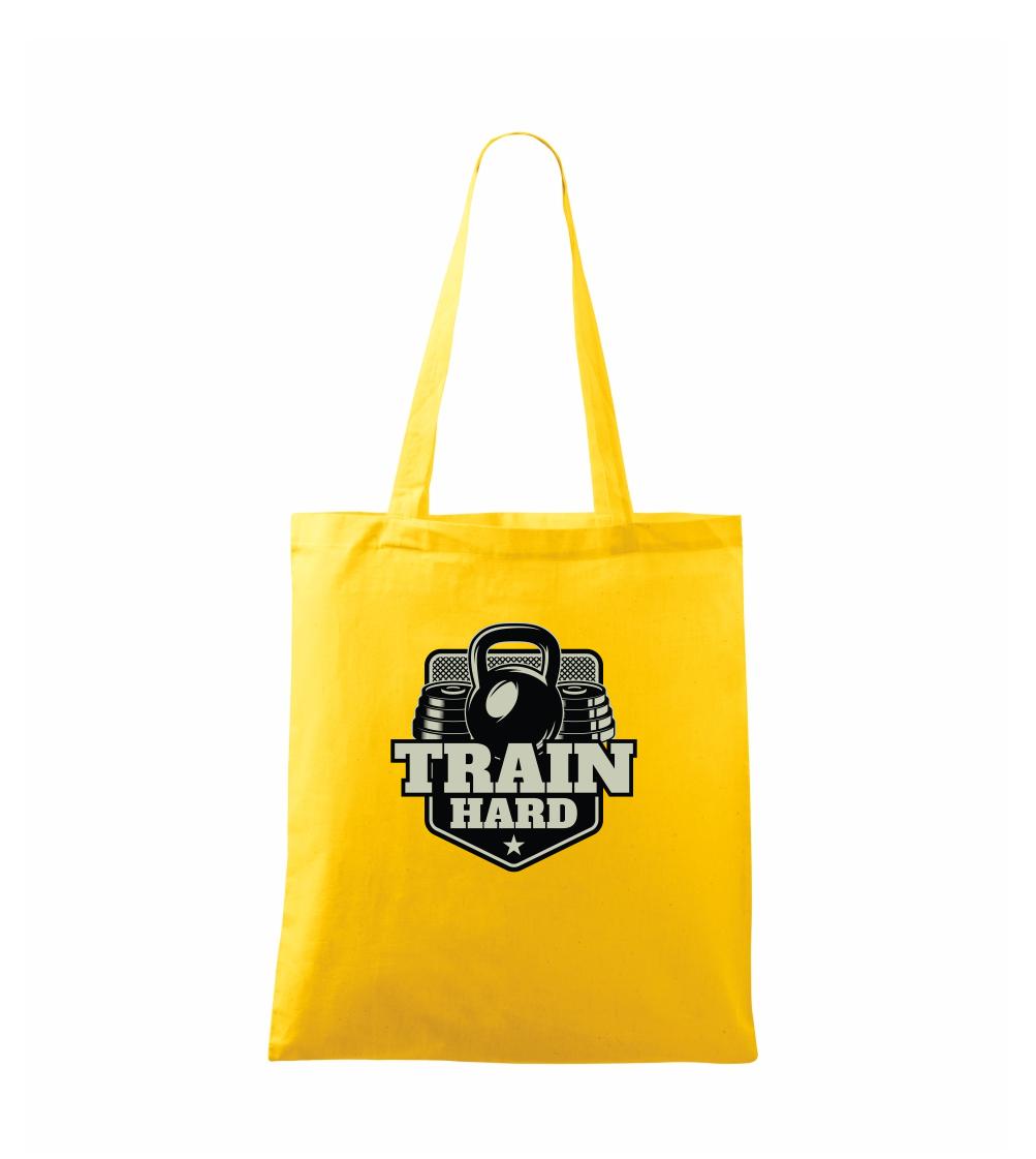 Posilňovani - Train hard - Taška bavlnená