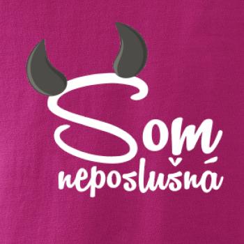 Som neposlušná