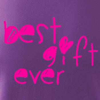 Best gift ever Best gift ever