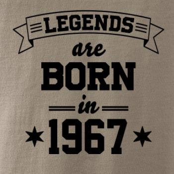 Legends are born in 1967