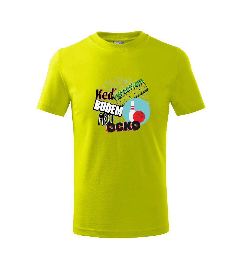 Keď vyrastiem budem ako ocko bowling Keď vyrastiem budem ako ocko bowling