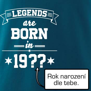 Legends are born in vlastný ročník