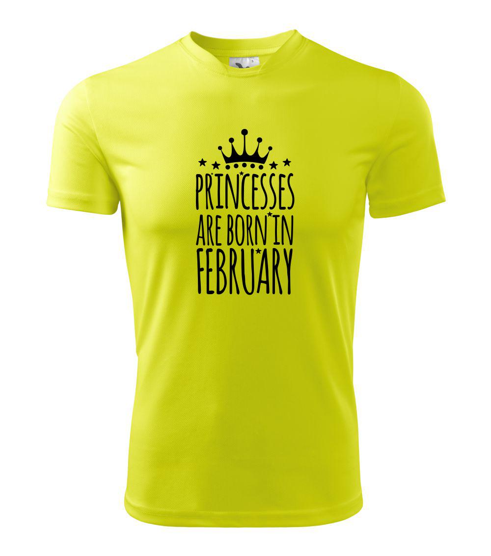 Tričká pre narodené vo februári - Princesses are born in February - Detské tričko športové