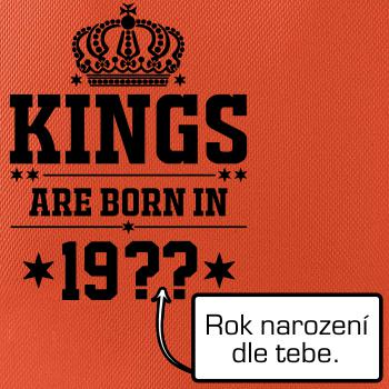 Kings are born in vlastný ročník