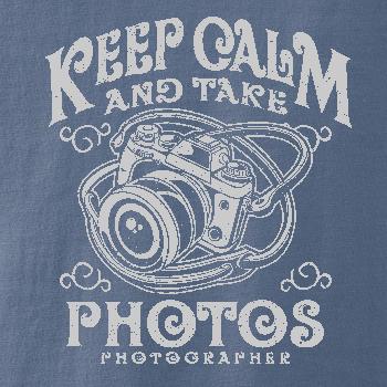 Keep Calm And Take Photos