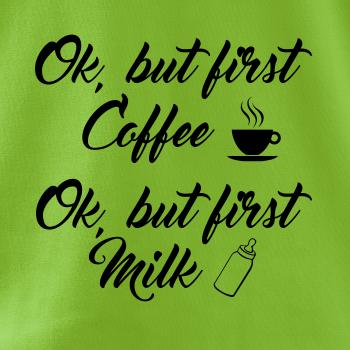 Ok, but first coffee-milk