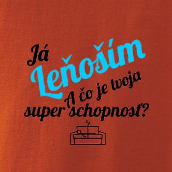 Já leňoším - tvoja super schopnosť - šikmý