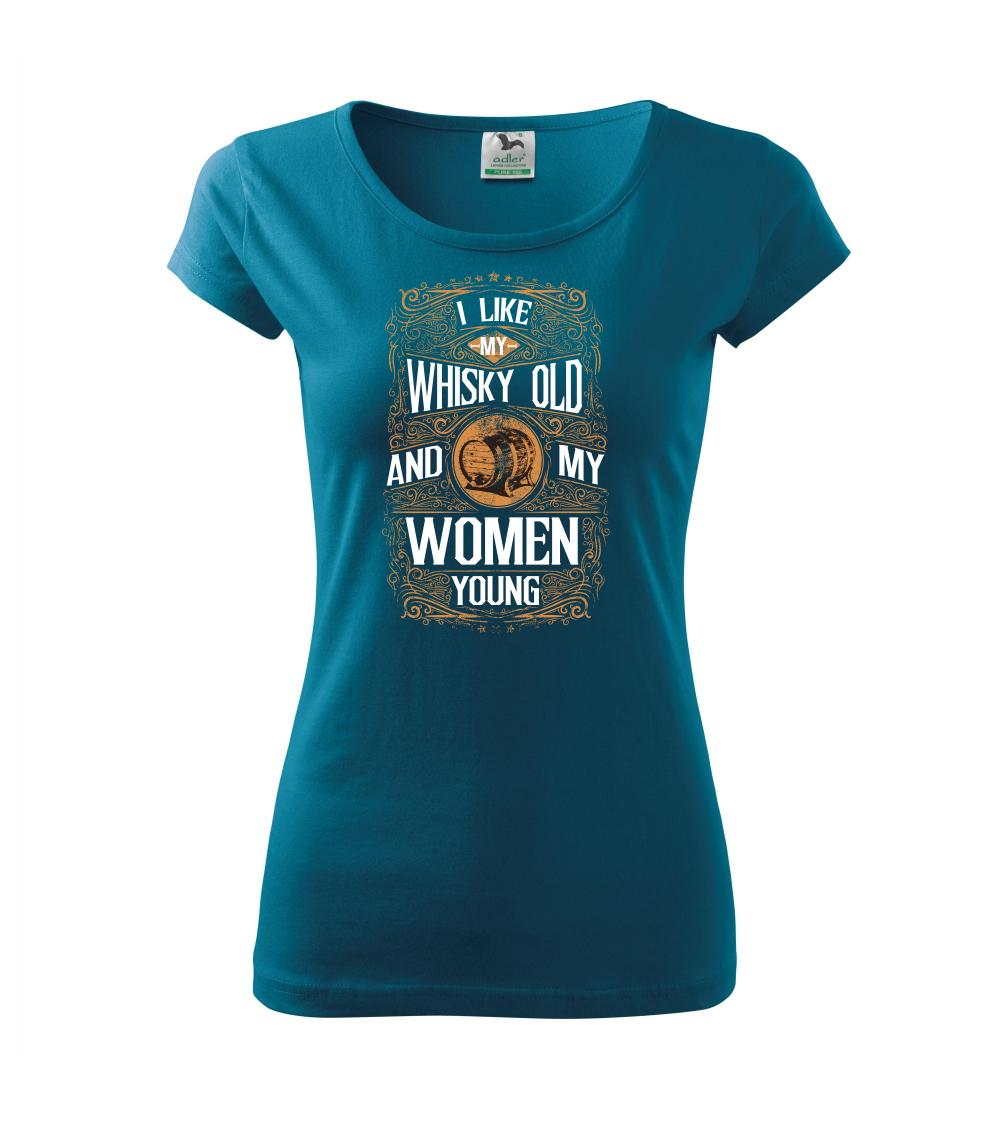 Vtipná tričká s motívmi pitie - ostatné - I like my Whisky Old - Dámske tričko Pure