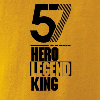 Hero, Legend, King x Queen 1957