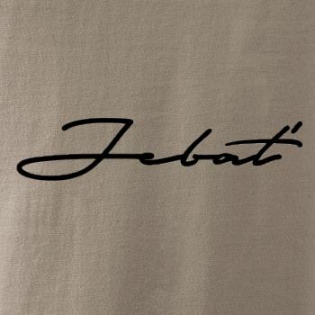 Nápis Jebať Nápis Jebať