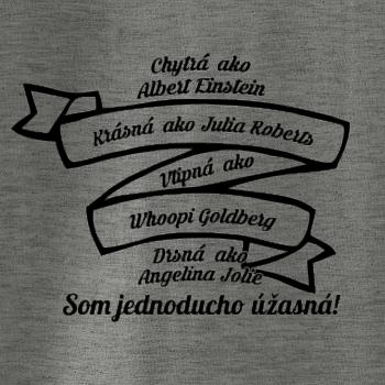 Som jednoducho úžasná