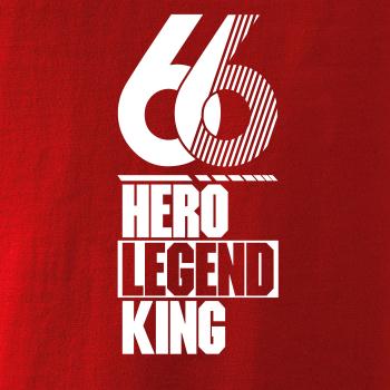 Hero, Legend, King x Queen 1966