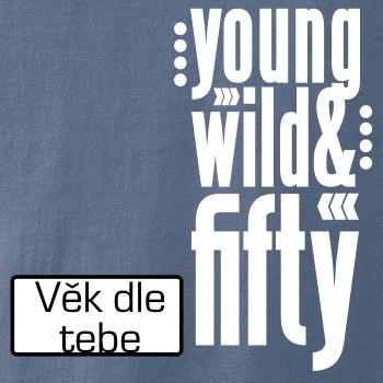 Young Wild & (Tvoj vek)
