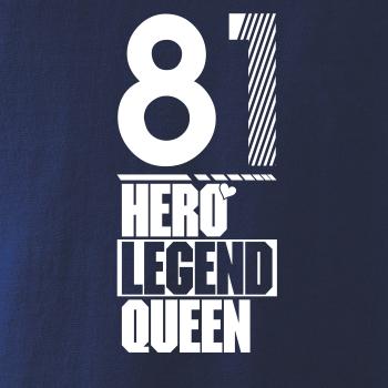 Hero, Legend, King x Queen 1981