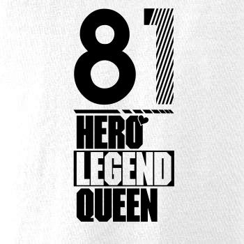 Hero, Legend, King x Queen 1981