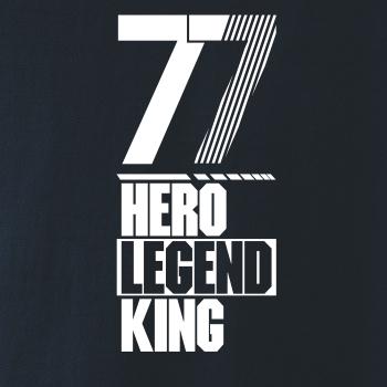 Hero, Legend, King x Queen 1977