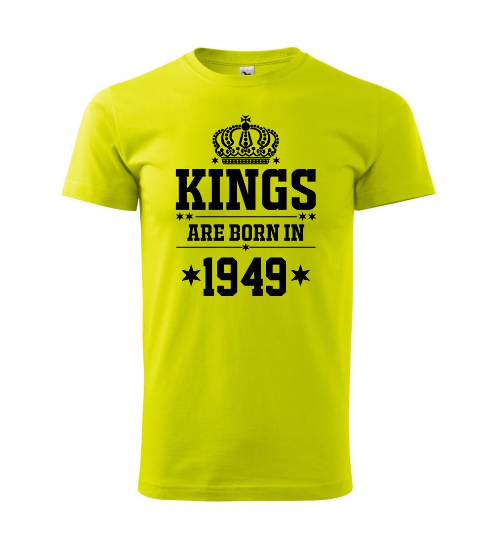 Kings are born in 1949 Kings are born in 1949
