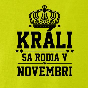 Králi sa rodia v novembri