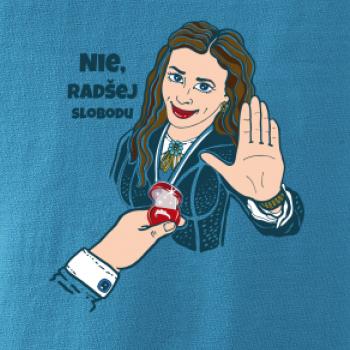 Nie, radšej slobodu (Pecka design)