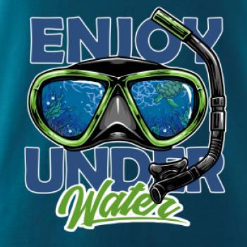 Enjoy Under Water Enjoy Under Water