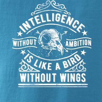 Inteligence Without Ambition is Like a bird Without Wings