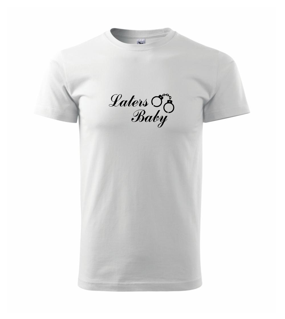 Laters baby púta Laters baby púta