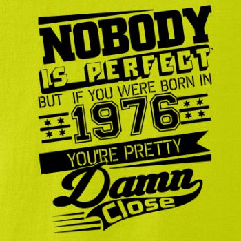 Nobody is perfect - 1976