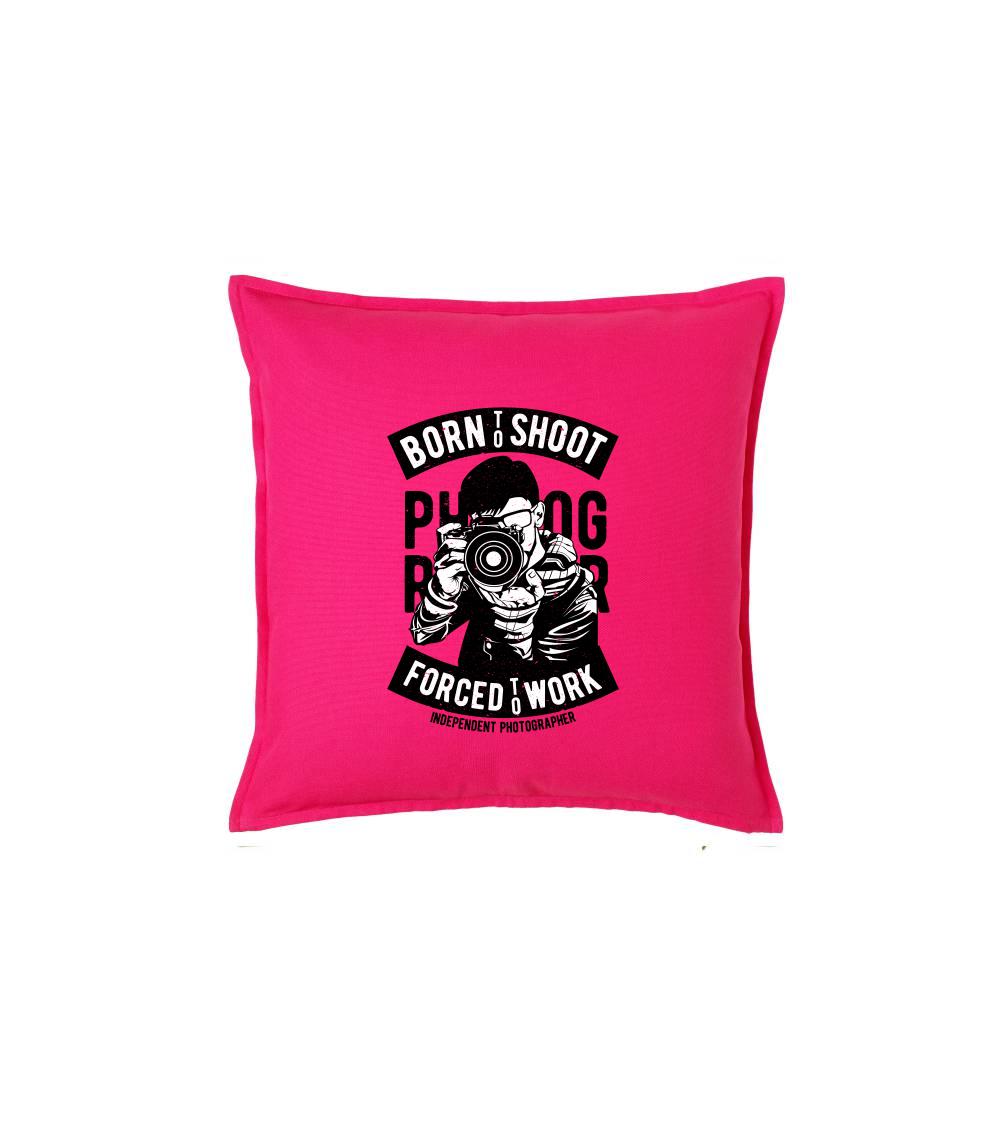 Tričká pre fotografov - Born To Shoot - Vankúš 50x50
